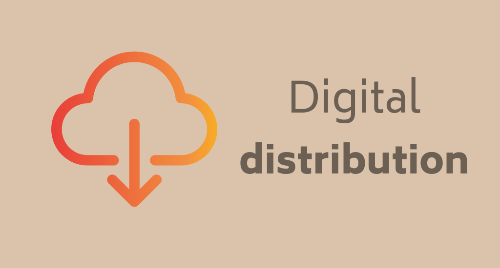 Digital distribution – how to sell in hundreds, thousands and millions without stock or fees